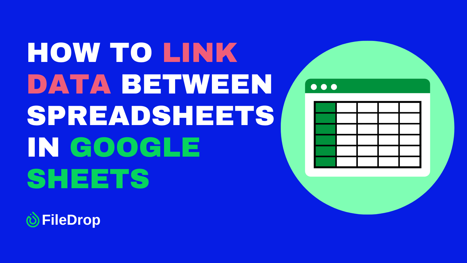 How to Link Data Between Spreadsheets in Google Sheets - FileDrop