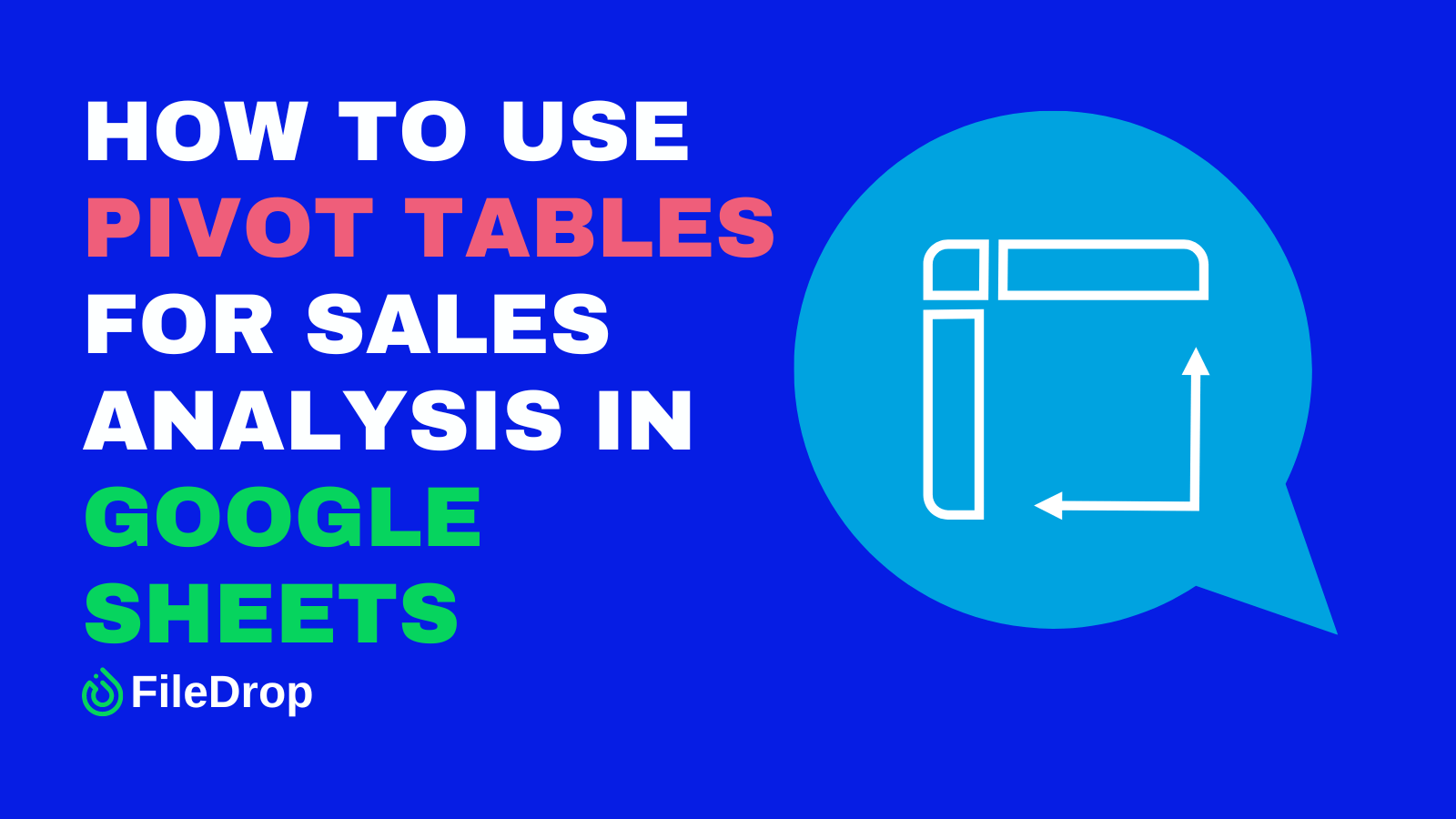 How to Use Pivot Tables for Sales Analysis in Google Sheets - FileDrop