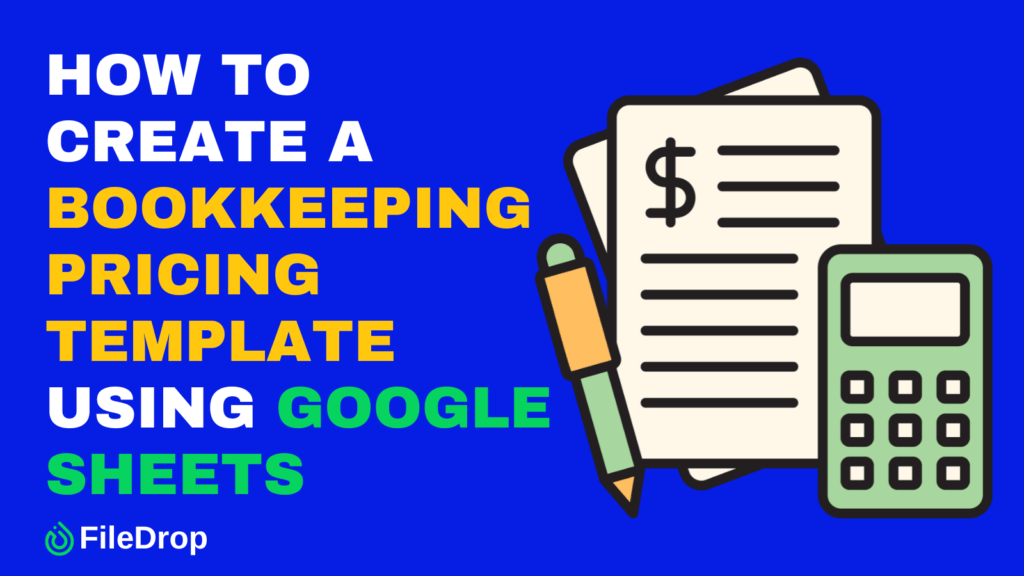 How to Create a Bookkeeping Pricing Template Using Google Sheets