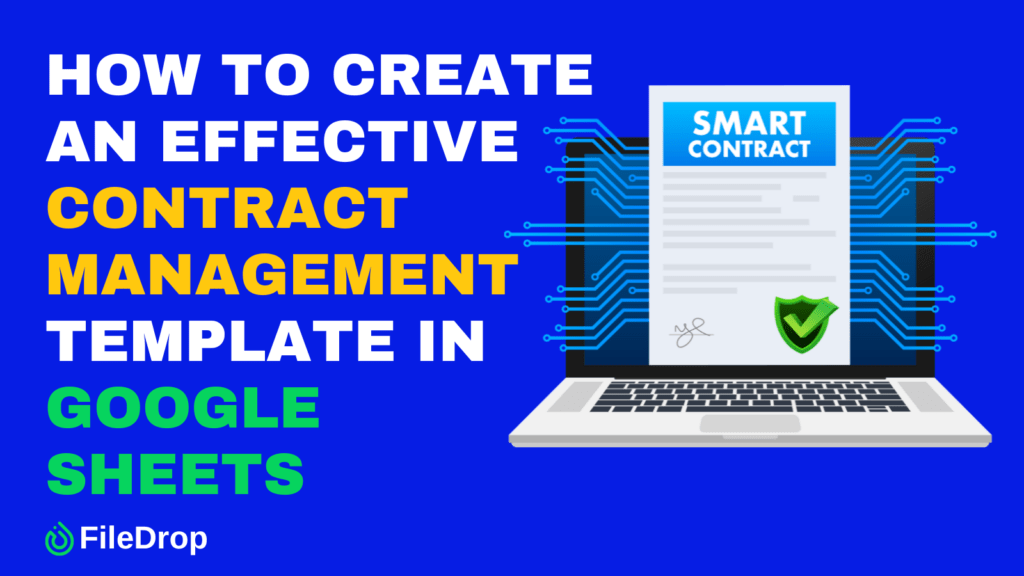 How to Create an Effective Contract Management Template in Google Sheets