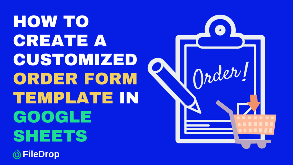 How to Create a Customized Order Form Template in Google Sheets