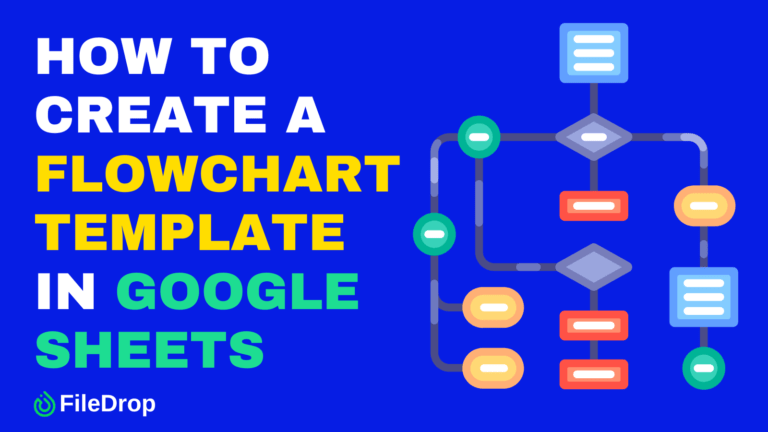 How to Create a Flowchart Template in Google Sheets - FileDrop
