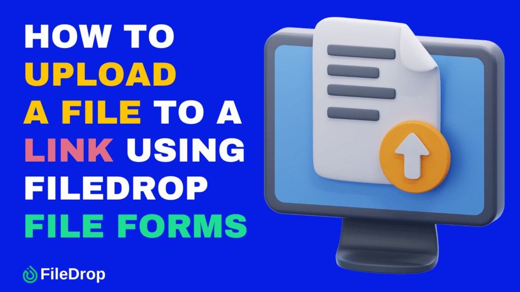 How to Upload a File to a Link Using FileDrop File Forms image 1