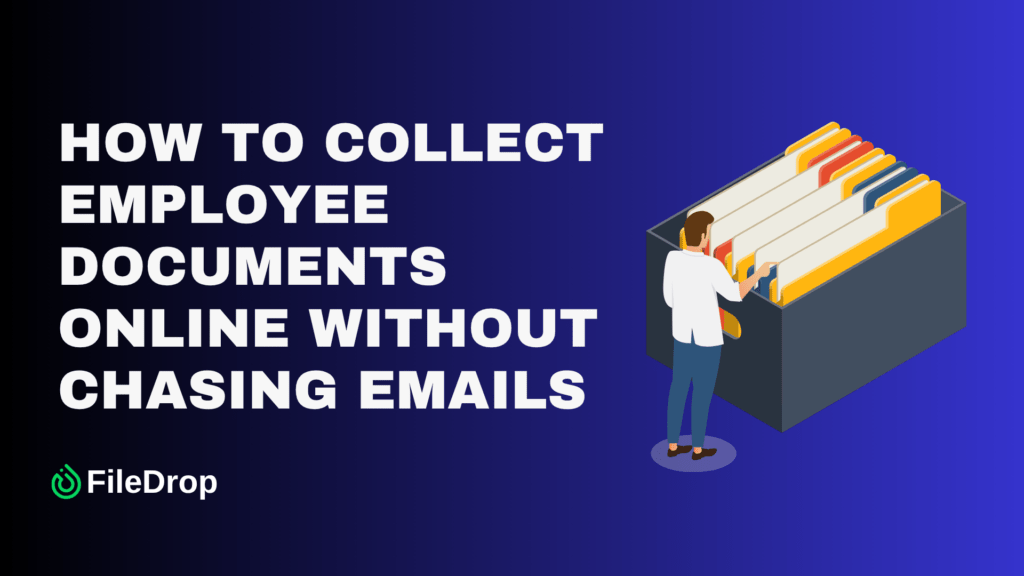 How to Collect Employee Documents Online Without Chasing Emails